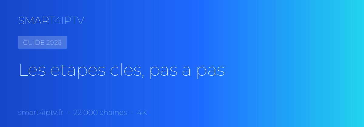 Abonnement IPTV 12 mois Smart TV : astuces d'utilisation — SMART4IPTV